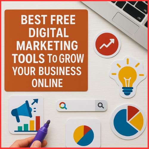 Best Free Digital Marketing Tools to Grow Online
